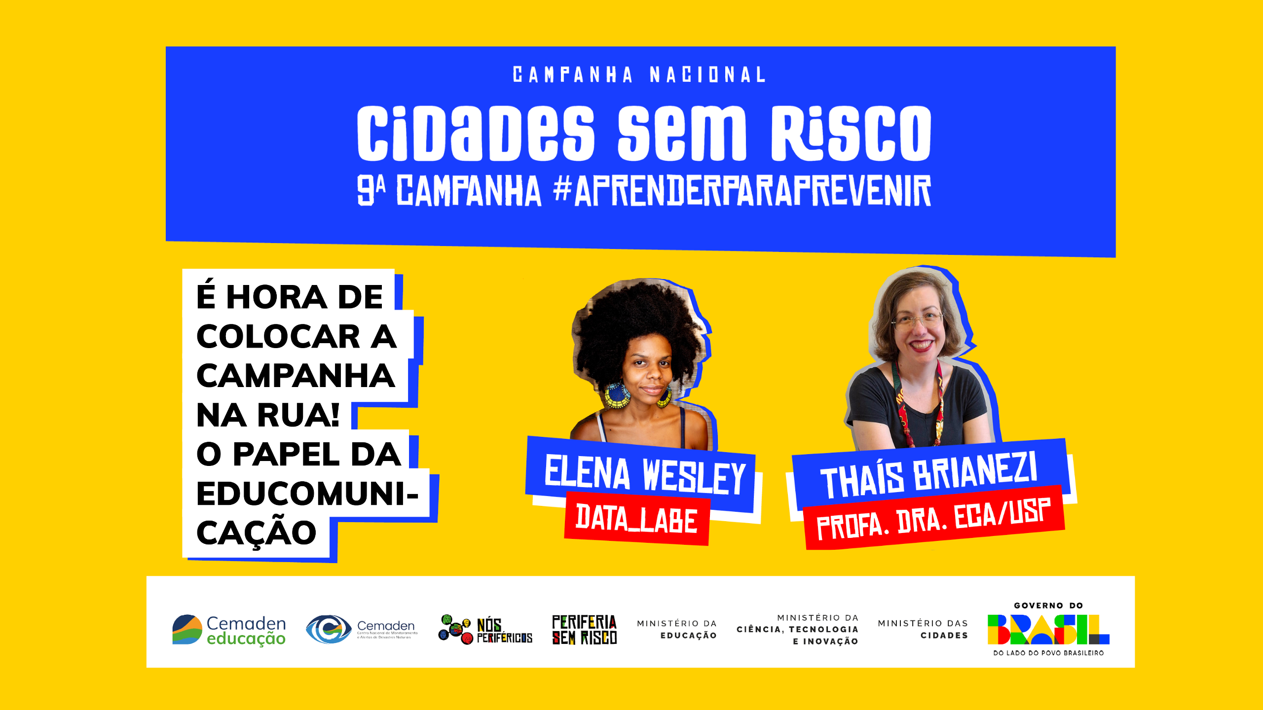 3º encontro on-line da Campanha destaca estratégias para o engajamento comunitário: educomunicação e mobilização