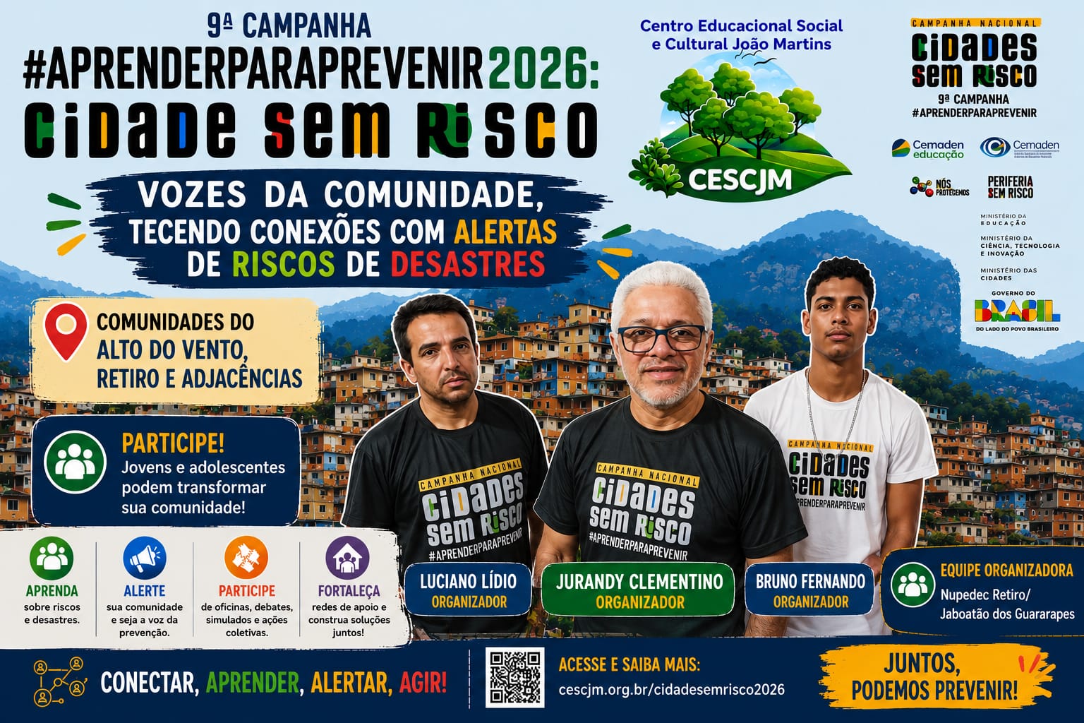 Organizadores da campanha (roda de conversa, oficinas de desenho e pesquisa de campo)