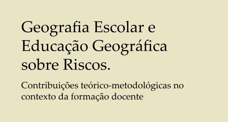 Geografia Escolar e Educação Geográfica sobre Riscos