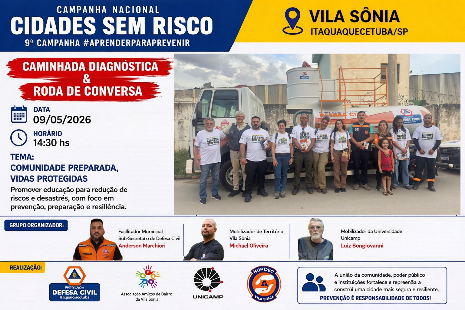Grupo Organizador - Facilitador Município Anderson, Mobilizador Comunidade Maicon e Mobilizador da Universidade Luiz