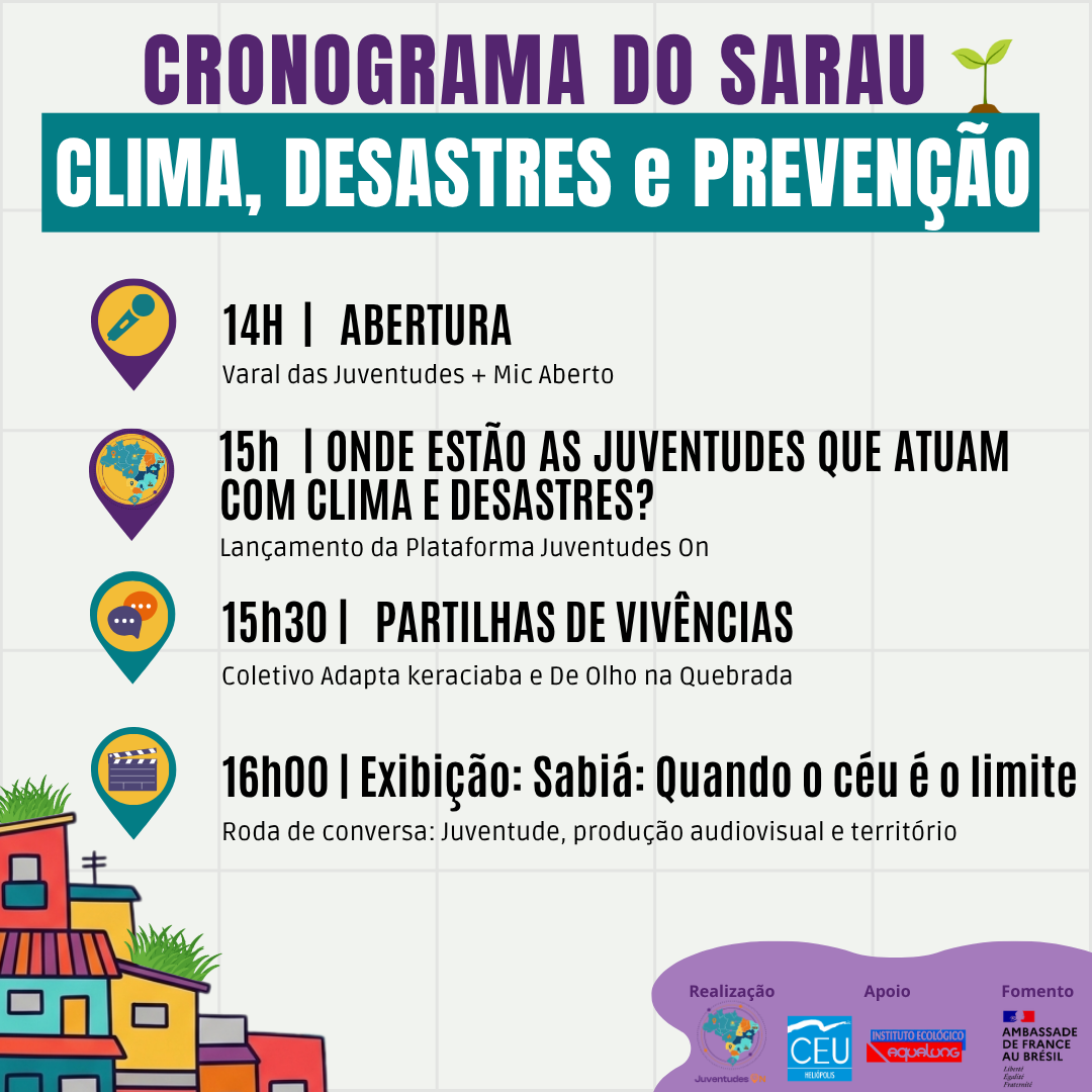 Peça gráfica de divulgação do Sarau Juventudes On destacando a rede de coletivos parceiros (Perifacine, Adapta Keraciaba, De Olho na Quebrada), o apoio institucional do CEU Heliópolis e o fomento da Embaixada da França.