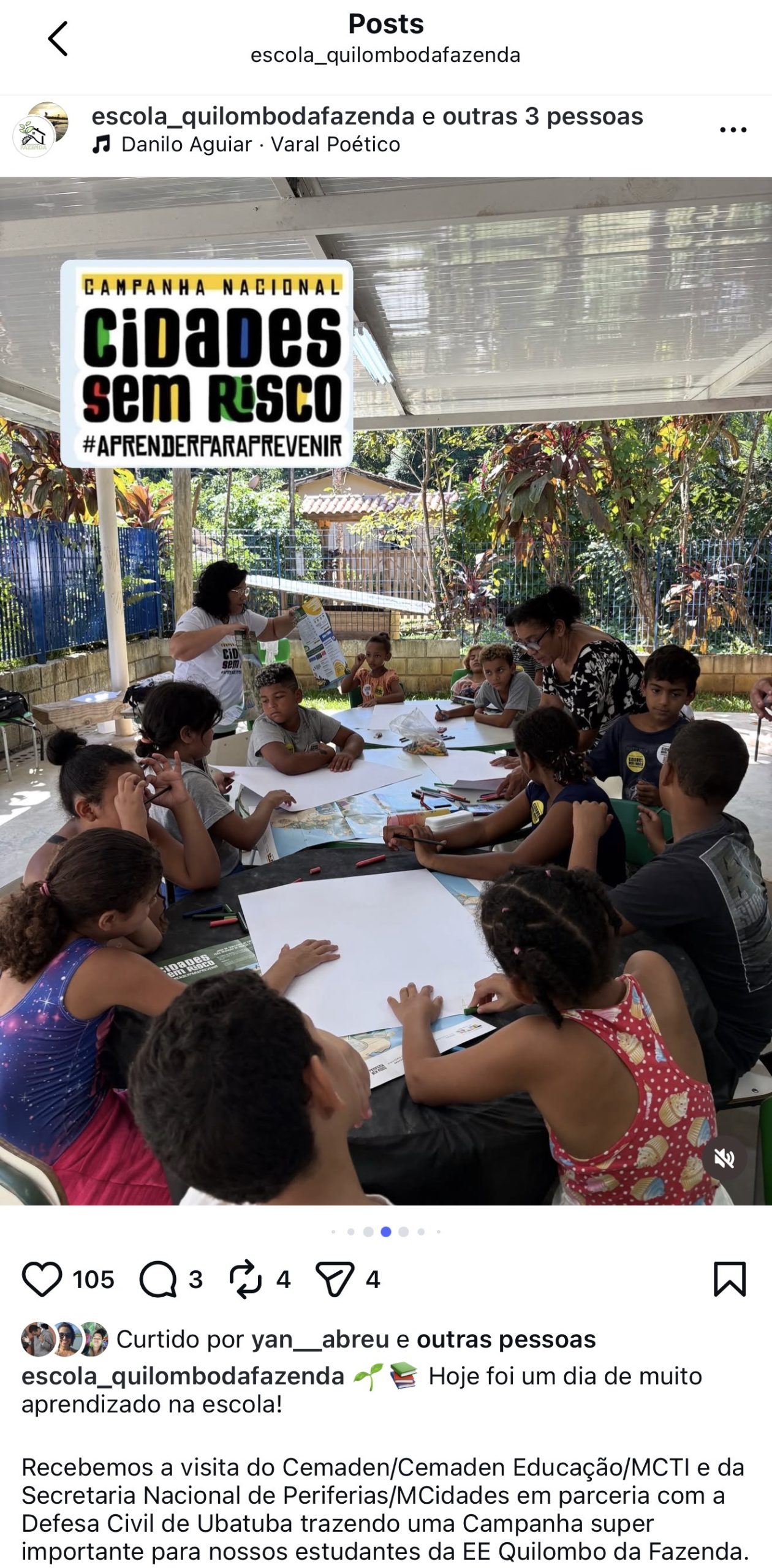 Publicação na rede social da Escola Estadual Quilombo da Fazenda registra atividade educativa da campanha Cidades sem Risco, realizada em parceria com o Cemaden Educação, Secretaria Nacional de Periferias e Defesa Civil.