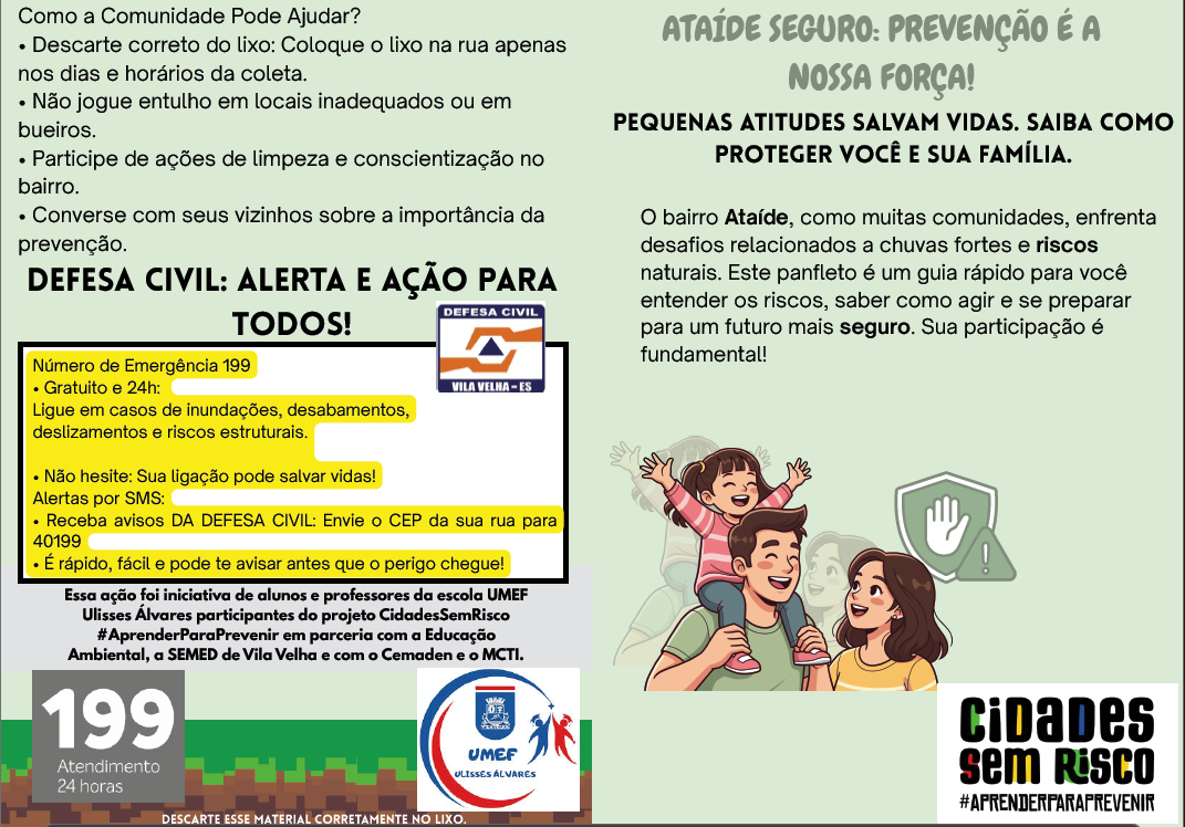 O panfleto foi elaborado e desenvovido pelos próprios alunos.