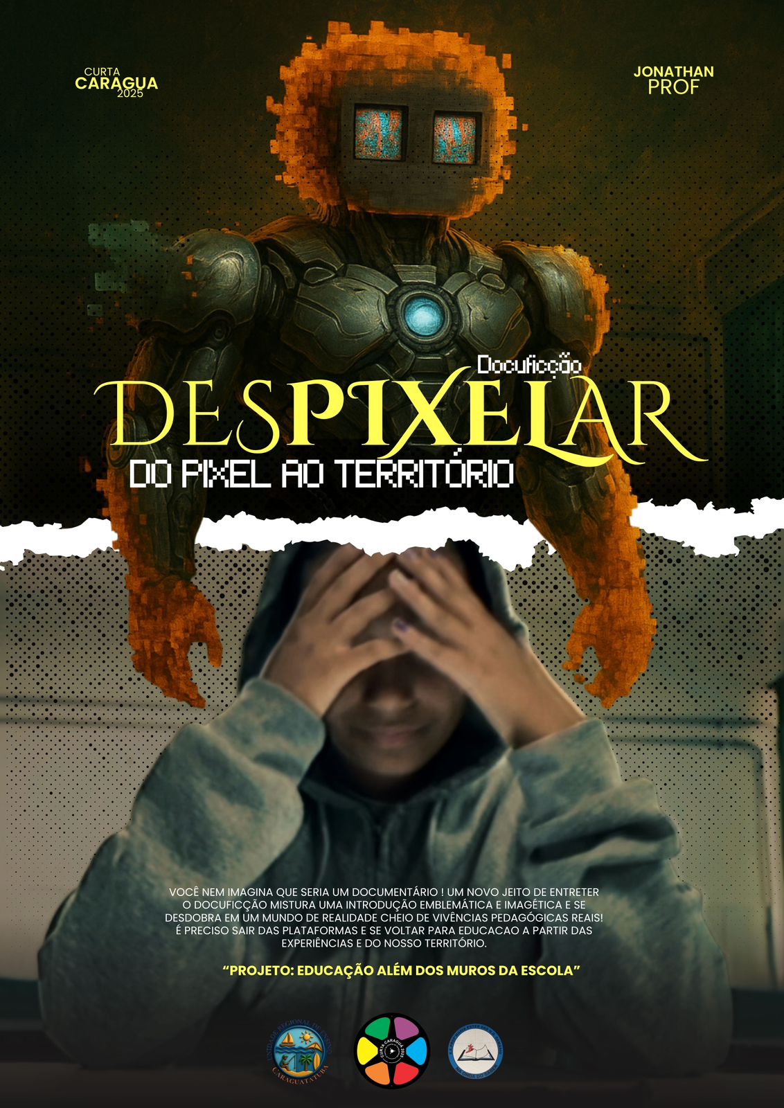 CARTAZ DO DOCUMENTÁRIO PRODUZIDO PARA PARTICIPAÇÃO DA CULMINÂNCIA FESTIVAL DE CINEMA CURTA CARAGUA