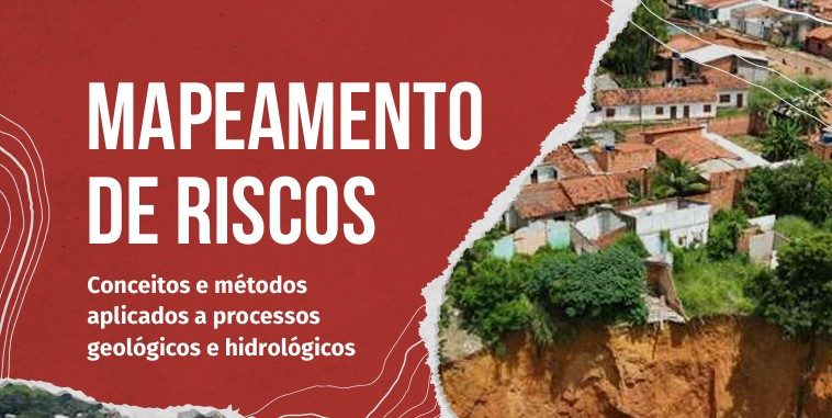 Mapeamento de Riscos - Conceitos e Métodos Aplicados a Processos Geológicos e Hidrológicos